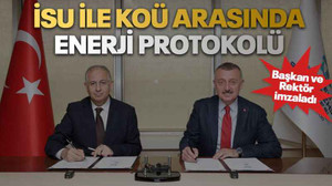İSU ile KOÜ arasında enerji protokolü